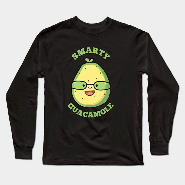 Smarty Guac: Creamy Brainfood for the Witty Connoisseur Long Sleeve T-Shirt by SnuggleNook